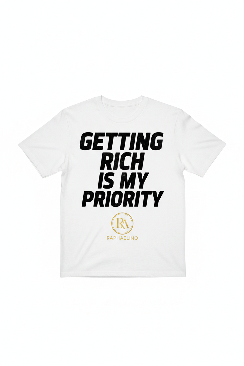 Getting Rich Is My Priority – Raphaelino Tee